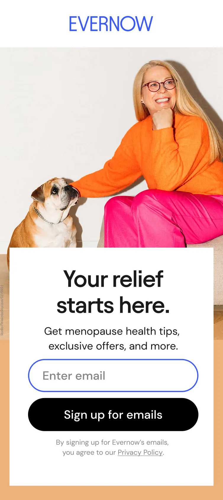 Email collection landing page: "Your relief starts here. Get menopause health tips, exclusive offers, and more."
"Enter email" field
"Sign up for emails" button